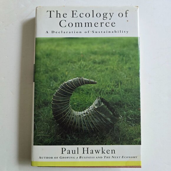 The Ecology of Commerce Doing Good Business by Paul Hawken - Picture 1 of 4
